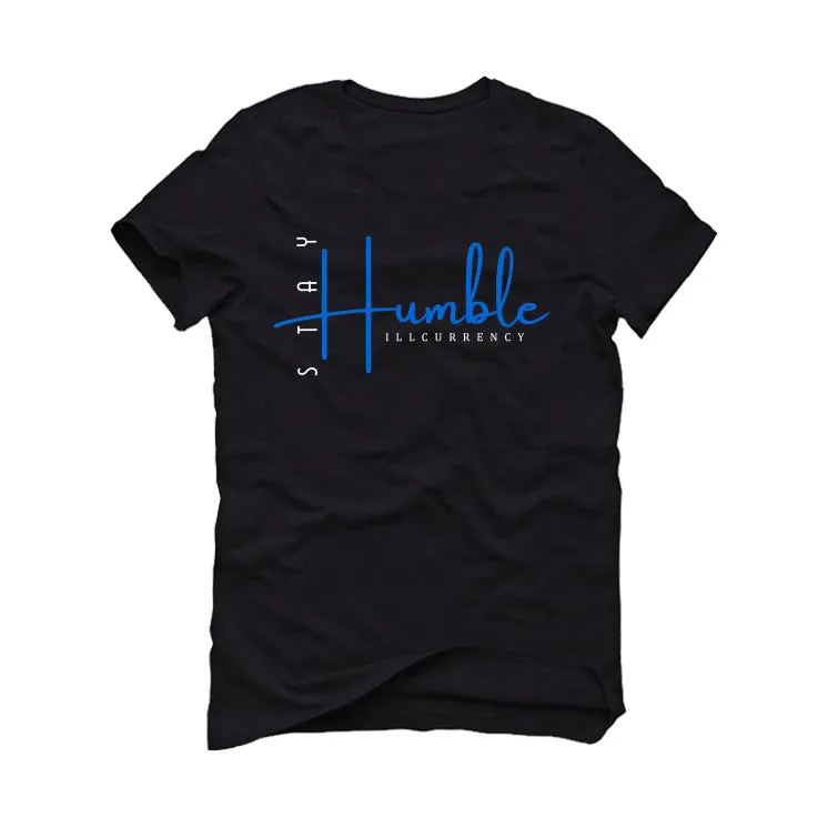 Air Jordan 1 Royal Reimagined | Illcurrency Black T-Shirt (Stay Humble)