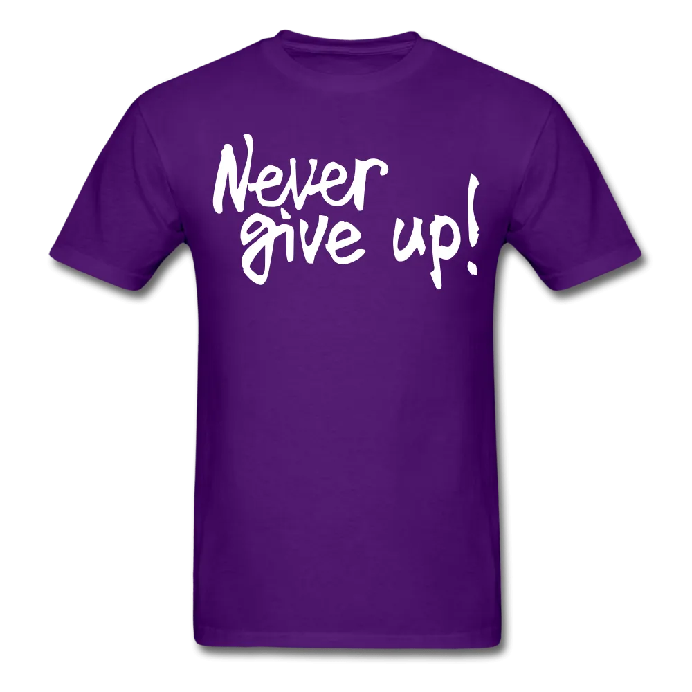 Men's Never Give Up T-Shirt