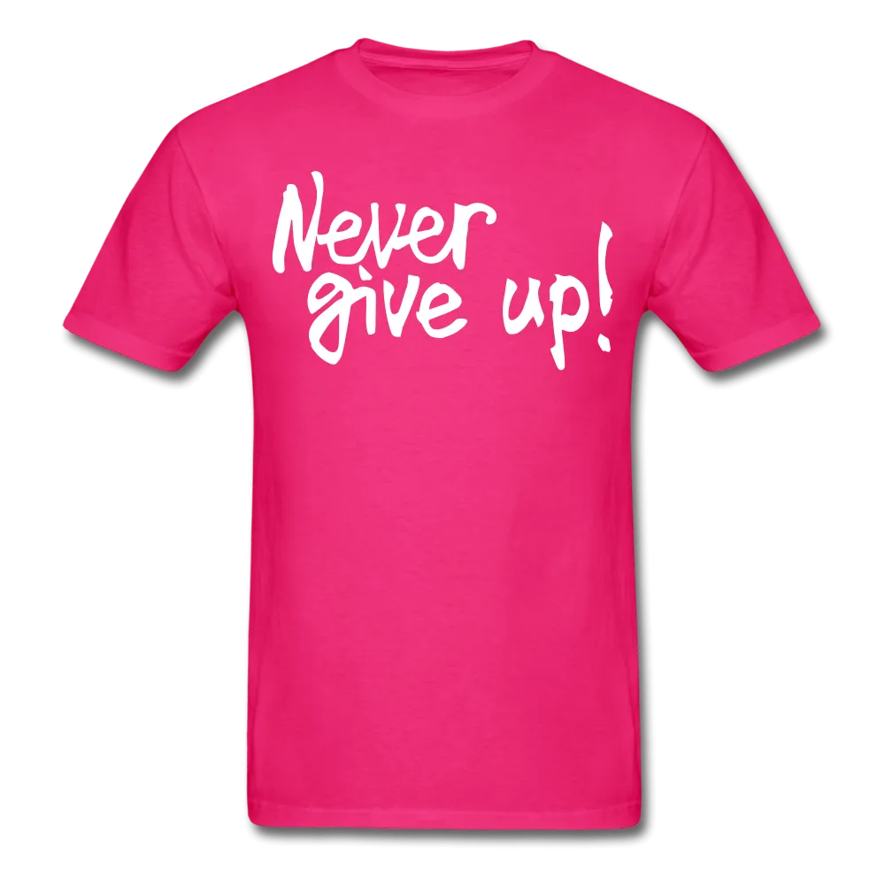 Men's Never Give Up T-Shirt