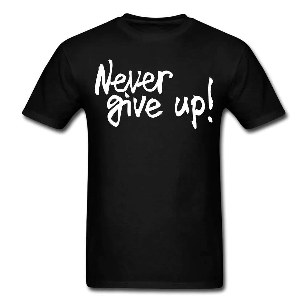 Men's Never Give Up T-Shirt