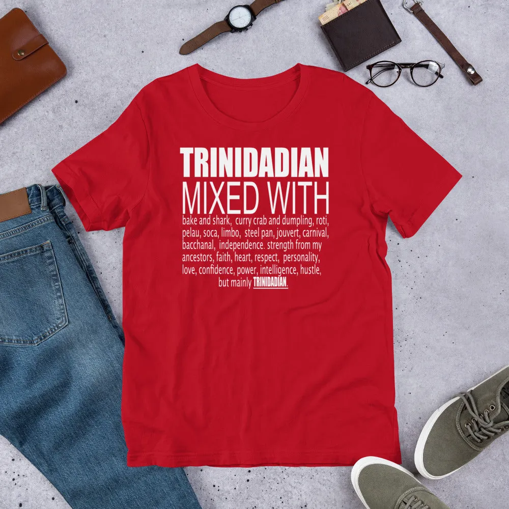 Trinidadian Mixed with Trini T Shirt