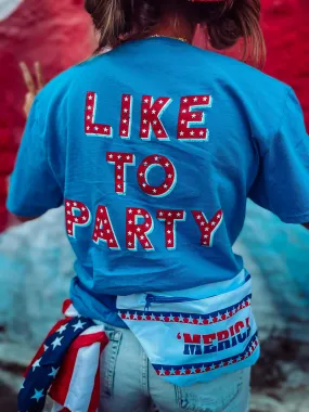 {WE THE PEOPLE... LIKE TO PARTY!} Patriotic Blue Crew Neck Tee